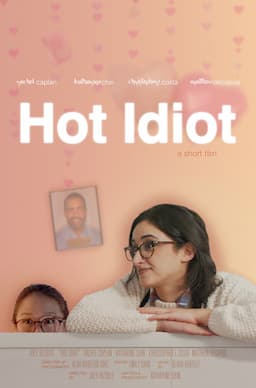 Hot Idiot